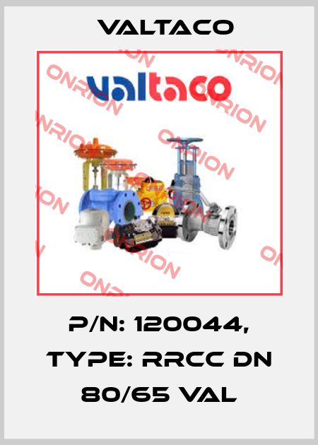 P/N: 120044, Type: RRCC DN 80/65 Val Valtaco