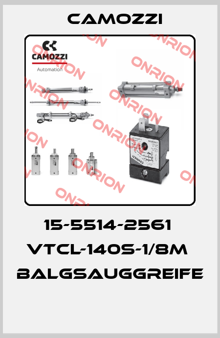 15-5514-2561  VTCL-140S-1/8M  BALGSAUGGREIFE  Camozzi