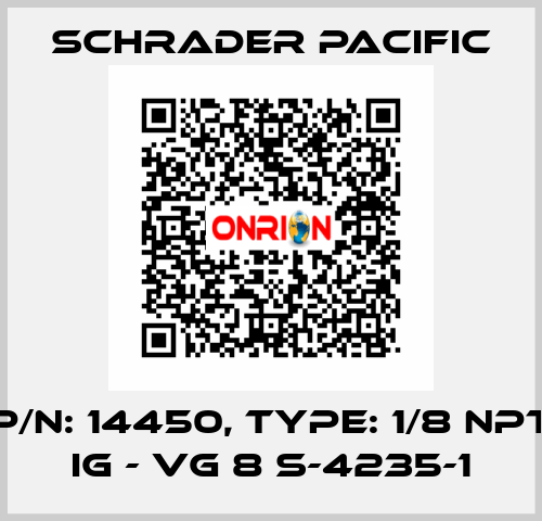 P/N: 14450, Type: 1/8 NPT IG - VG 8 S-4235-1 Schrader Pacific