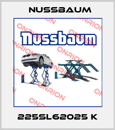 225SL62025 K Nussbaum