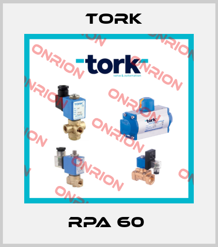 RPA 60  Tork