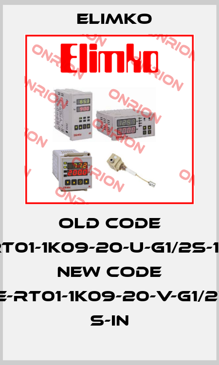 old code RT01-1K09-20-U-G1/2S-1N new code E-RT01-1K09-20-V-G1/2" S-IN Elimko