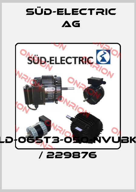 LLD-065T3-050-NVUBKK / 229876 SÜD-ELECTRIC AG