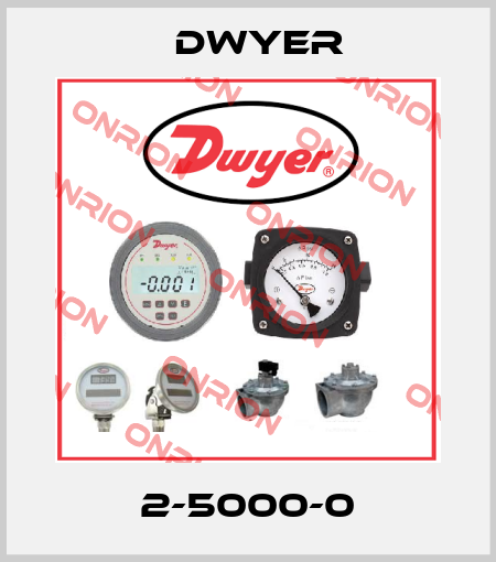 2-5000-0 Dwyer