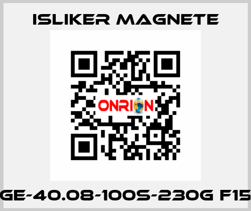 GE-40.08-100S-230G F15 ISLIKER MAGNETE