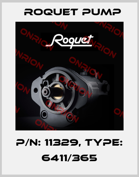 P/N: 11329, Type: 6411/365 Roquet pump