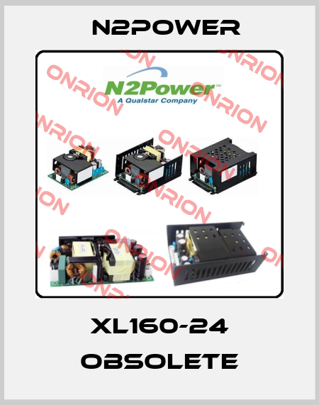 XL160-24 obsolete n2power