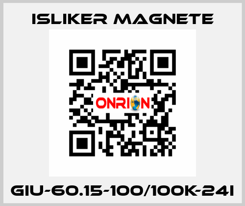 GIu-60.15-100/100K-24I ISLIKER MAGNETE