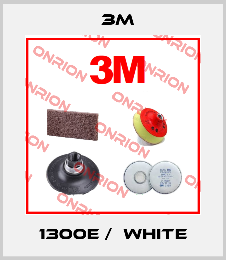 1300E /  WHITE 3M