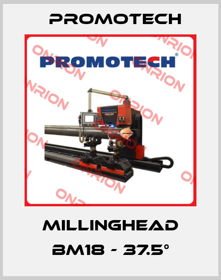 Millinghead BM18 - 37.5° Promotech