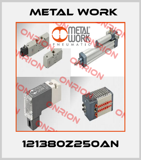 121380Z250AN Metal Work