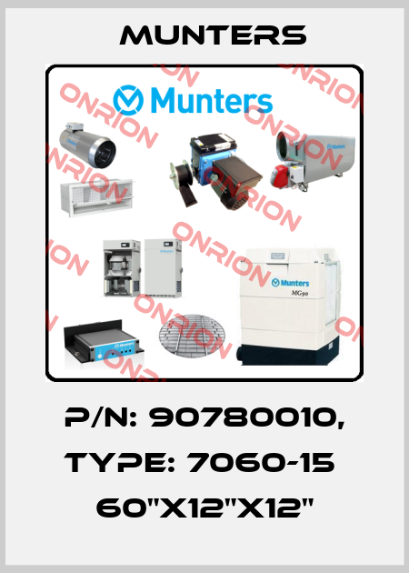 P/N: 90780010, Type: 7060-15  60"x12"x12" Munters