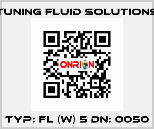 Typ: FL (W) 5 DN: 0050 Tuning Fluid Solutions