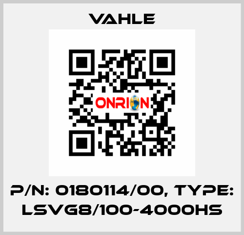 P/n: 0180114/00, Type: LSVG8/100-4000HS Vahle