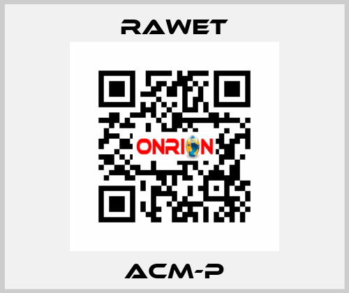 ACM-P Rawet