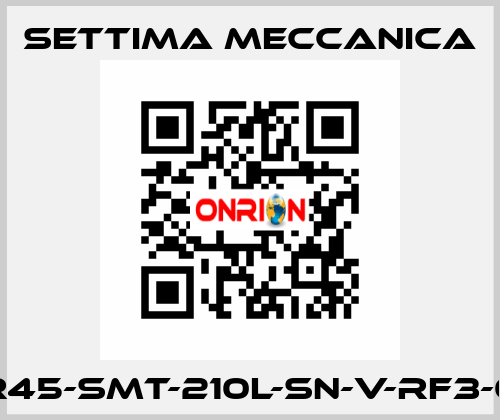 GR45-SMT-210L-SN-V-RF3-0X Settima Meccanica