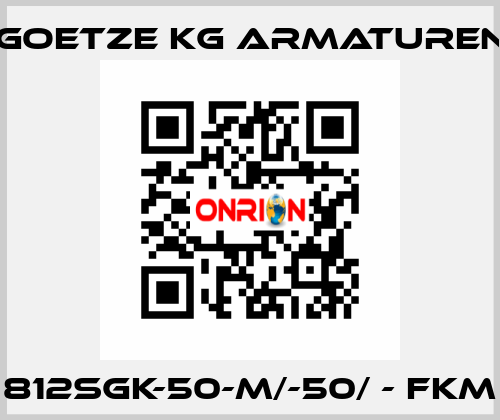 812sGK-50-m/-50/ - FKM Goetze KG Armaturen