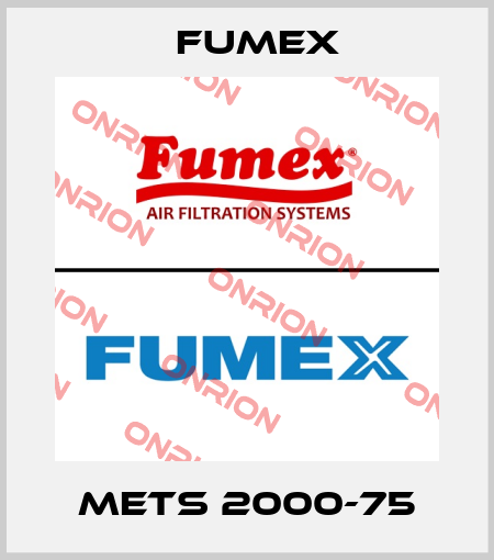 METS 2000-75 Fumex