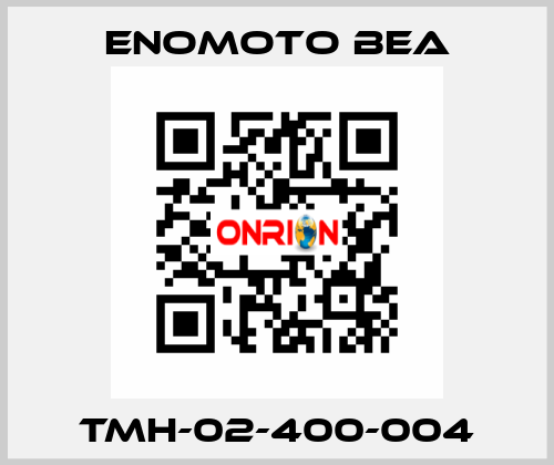 TMH-02-400-004 Enomoto BeA