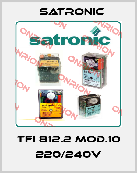 TFI 812.2 Mod.10 220/240v Satronic