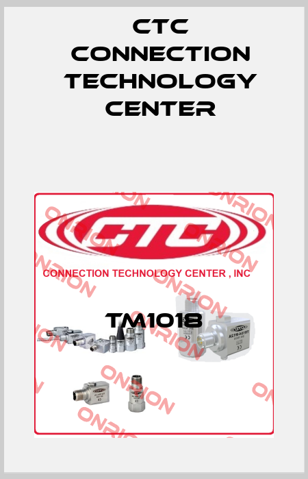 TM1018 CTC Connection Technology Center