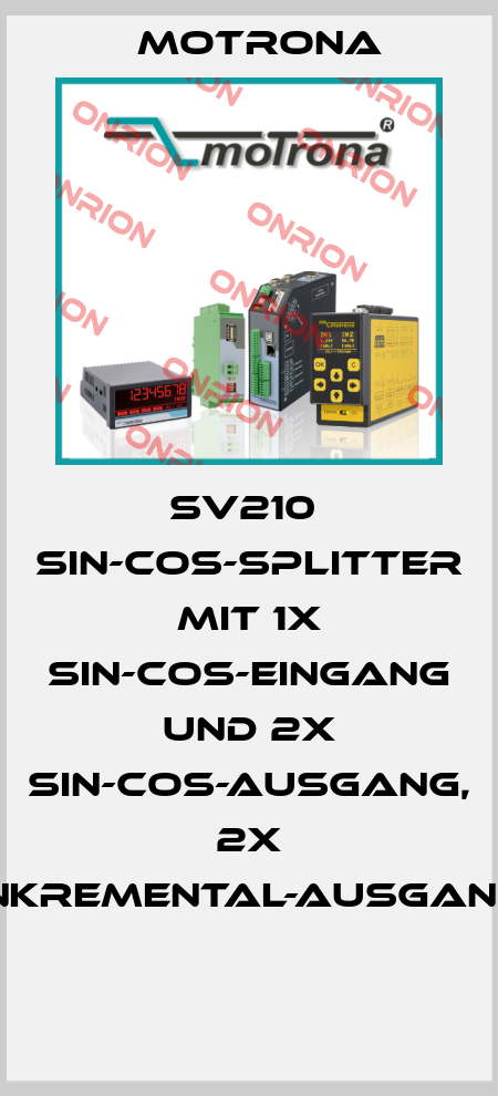 SV210  Sin-Cos-Splitter  mit 1x Sin-Cos-Eingang  und 2x Sin-Cos-Ausgang,  2x Inkremental-Ausgang  Motrona