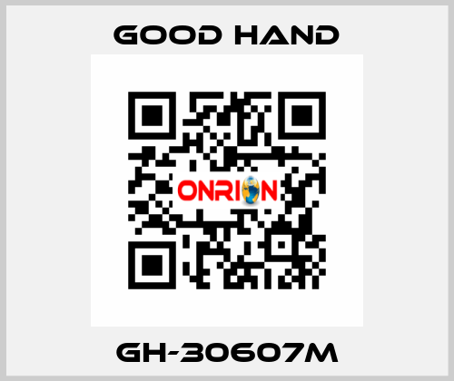 GH-30607M Good Hand