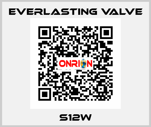 S12W Everlasting Valve