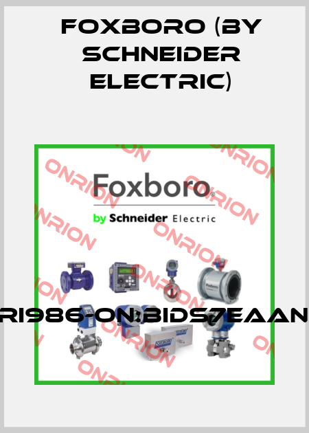 SRI986-ON:BIDS7EAANA Foxboro (by Schneider Electric)