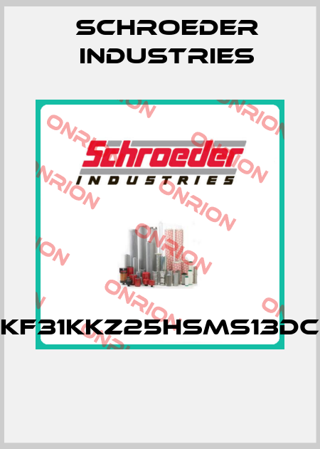KF31KKZ25HSMS13DC  Schroeder Industries