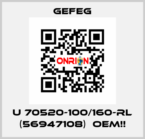 U 70520-100/160-rl (56947108)  OEM!! Gefeg