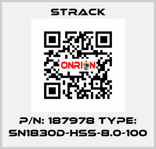 P/N: 187978 Type: SN1830D-HSS-8.0-100 Strack