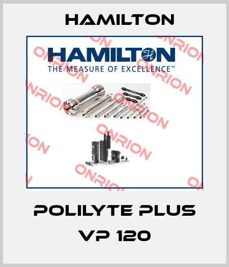 Polilyte Plus VP 120 Hamilton