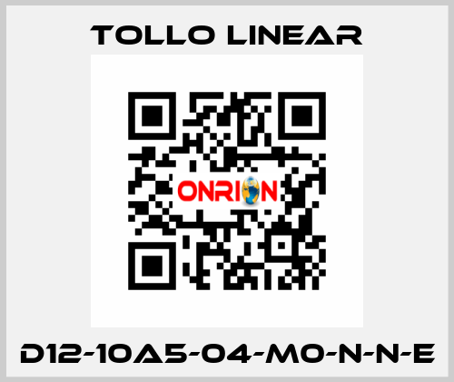 D12-10A5-04-M0-N-N-E Tollo Linear