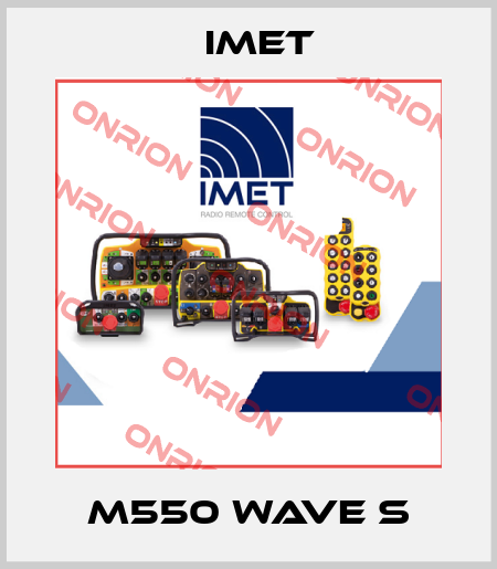 M550 WAVE S IMET
