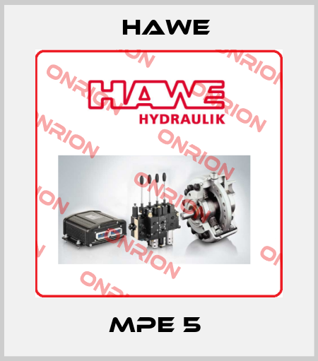 MPE 5  Hawe