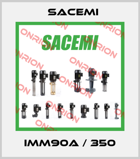 IMM90A / 350 Sacemi