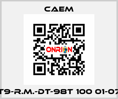 T9-R.M.-DT-98T 100 01-07 CAEM