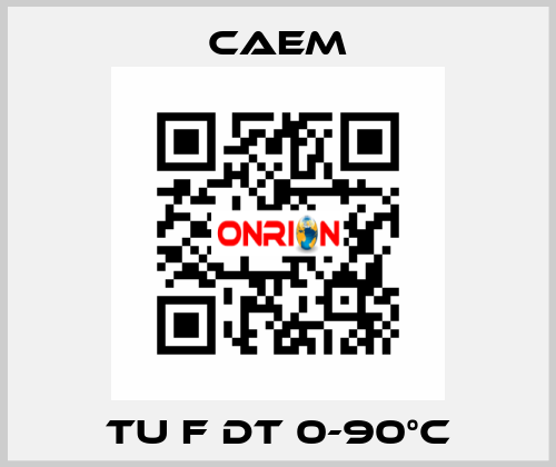 TU F DT 0-90°C CAEM