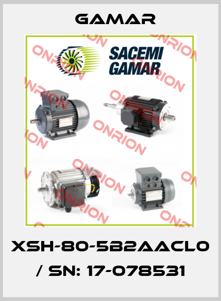XSH-80-5B2AACL0 / SN: 17-078531 Gamar