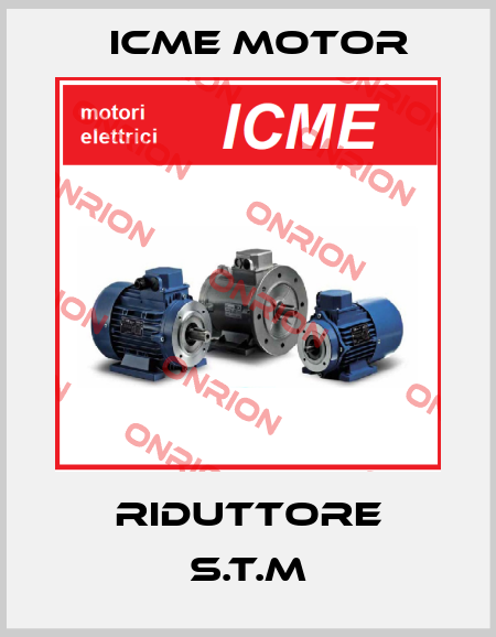 Riduttore S.T.M Icme Motor