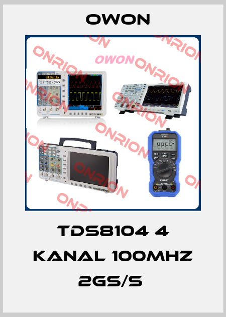 TDS8104 4 KANAL 100MHZ 2GS/S  Owon