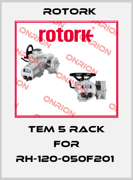 TEM 5 RACK FOR RH-120-050F201  Rotork
