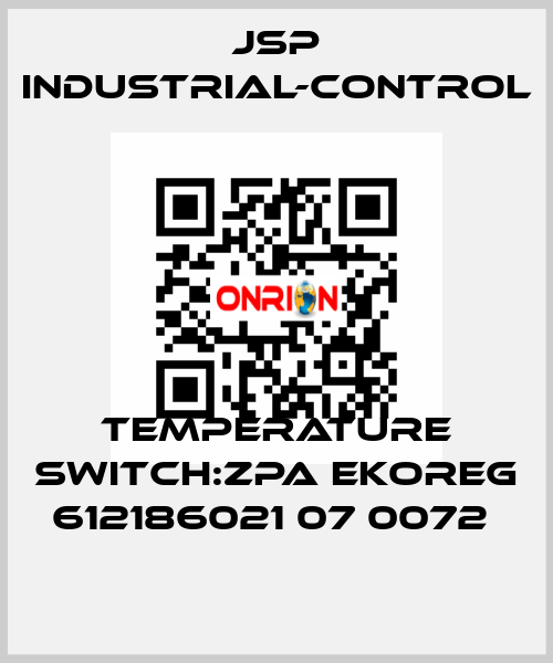 TEMPERATURE SWITCH:ZPA EKOREG 612186021 07 0072  JSP Industrial-Control