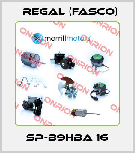SP-B9HBA 16 Regal (Fasco)