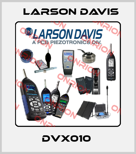 DVX010  Larson Davis