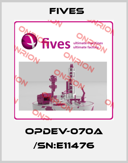 OPDEV-070A /Sn:E11476 Fives