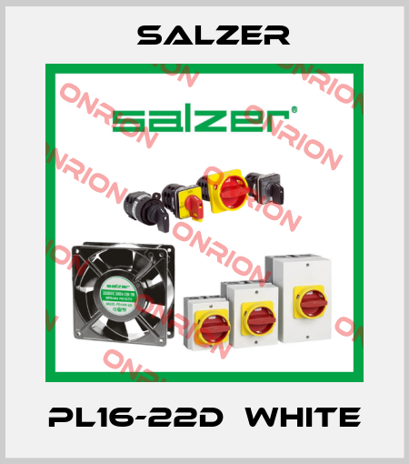 PL16-22D  WHITE Salzer