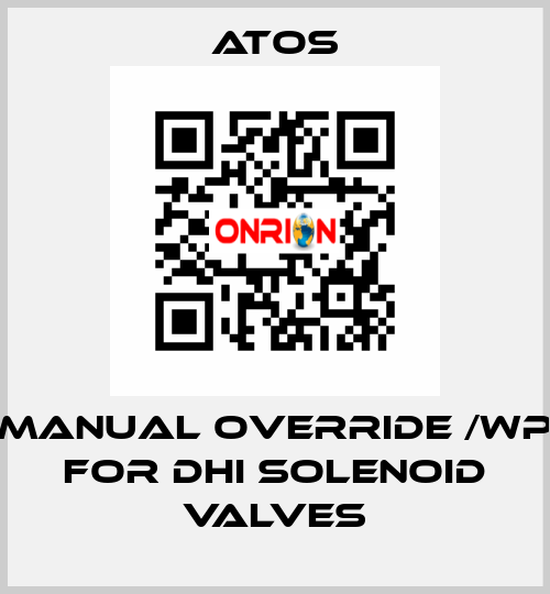 Manual override /WP for DHI solenoid valves Atos