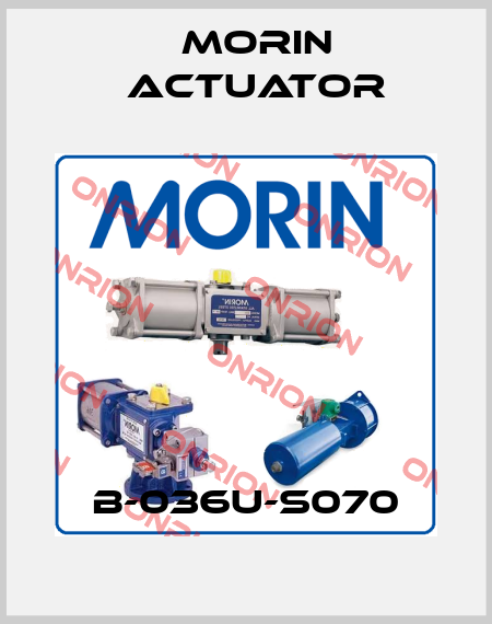 B-036U-S070 Morin Actuator